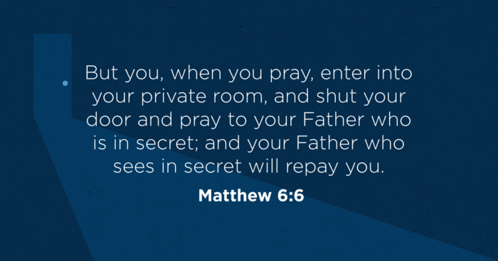 How to Practice the Private Prayer Described in Matthew 6:6