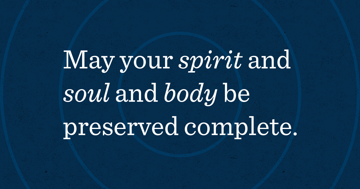 The Three Parts of Man—Spirit, Soul, and Body